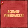 Joy Madhavan - Achante Ponnumakkal (Original Motion Picture Soundtrack)